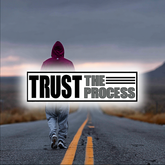 Trust The Process
